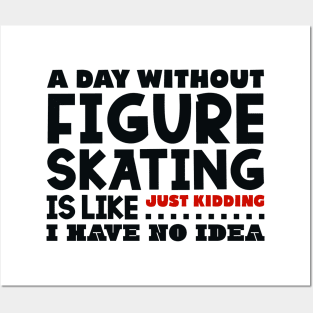 A day without figure skating Posters and Art